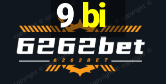 9 bi