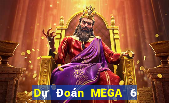 Dự Đoán MEGA 6 45 ngày 12