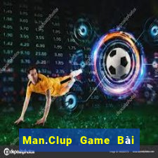 Man.Clup Game Bài B52 Đổi Thưởng 2021