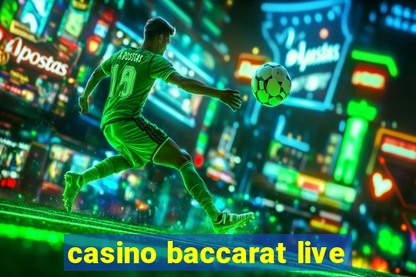 casino baccarat live