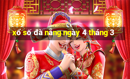 xổ số đà nẵng ngày 4 tháng 3