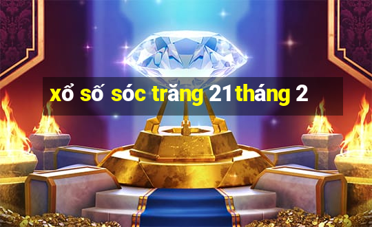 xổ số sóc trăng 21 tháng 2