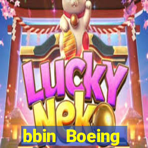 bbin Boeing Navigation cá cược