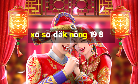 xổ số đắk nông 19 8