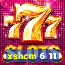 xshcm 6 11