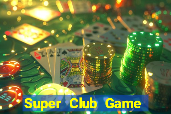 Super Club Game Bài 52 Club