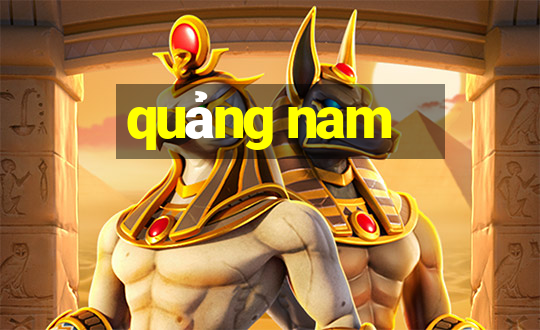 quảng nam