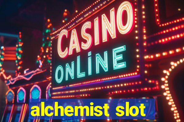 alchemist slot