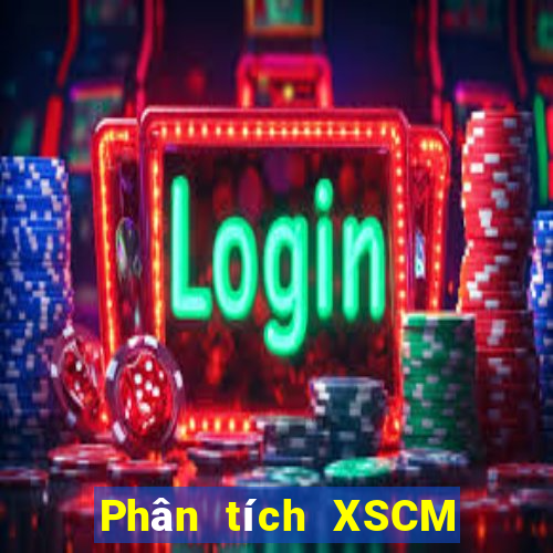 Phân tích XSCM thứ tư