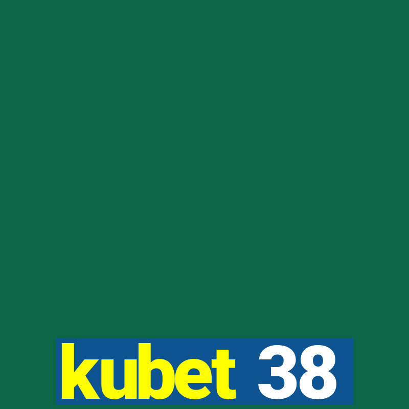 kubet 38