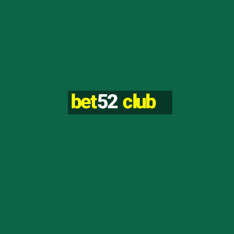 bet52 club