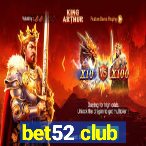 bet52 club