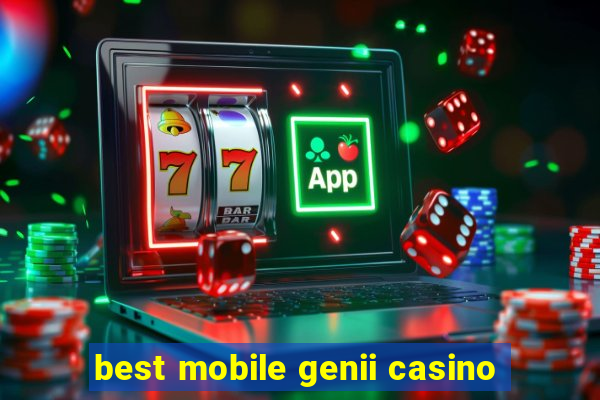 best mobile genii casino