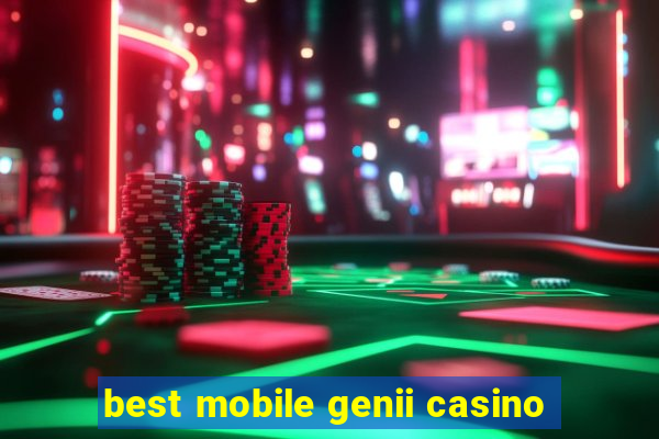 best mobile genii casino