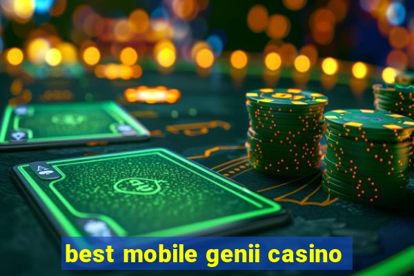 best mobile genii casino