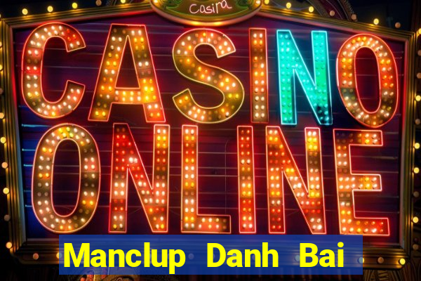 Manclup Danh Bai Sanh Rong