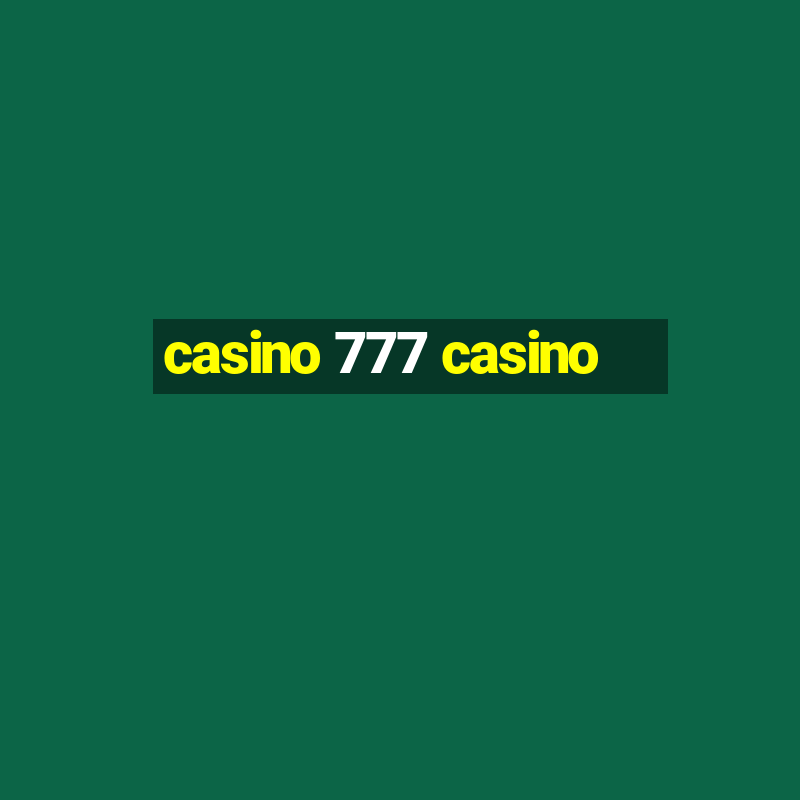 casino 777 casino