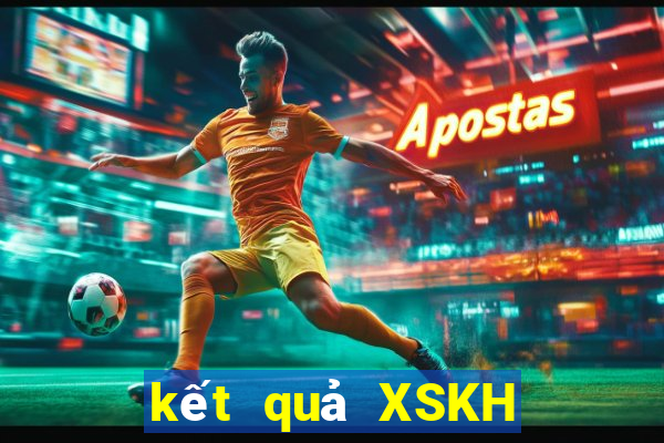 kết quả XSKH ngày 6