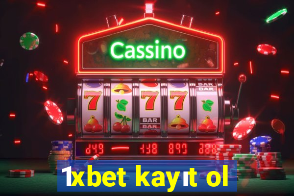 1xbet kayıt ol