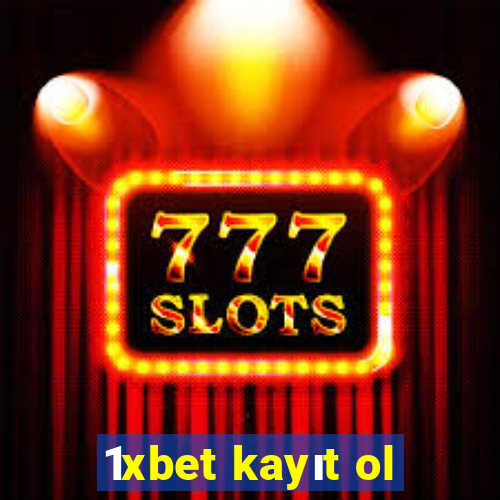 1xbet kayıt ol