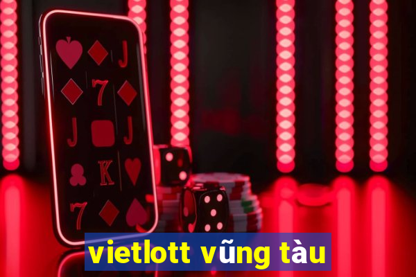 vietlott vũng tàu