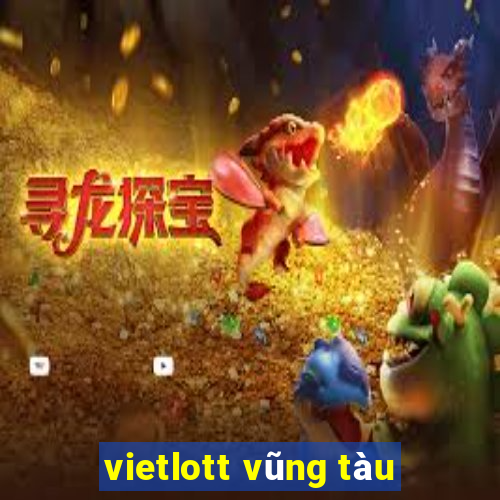 vietlott vũng tàu