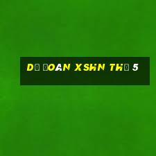 Dự đoán XSHN Thứ 5