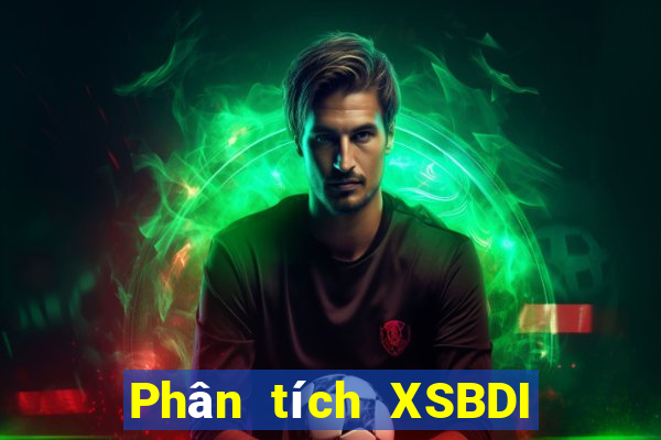 Phân tích XSBDI Thứ 5