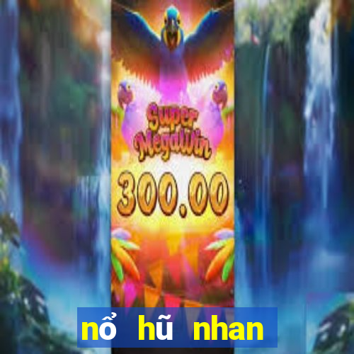 nổ hũ nhan thuong mien phi