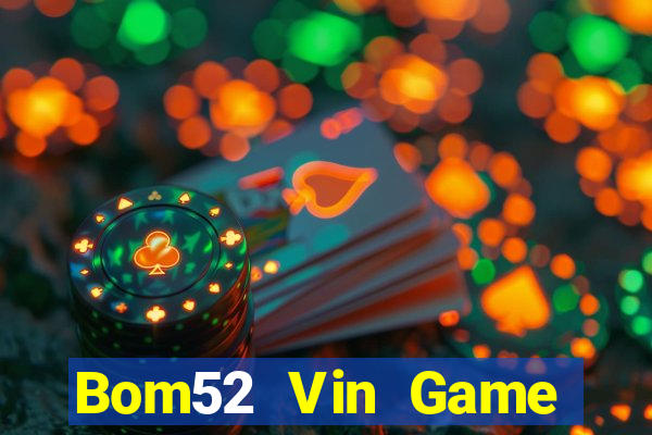 Bom52 Vin Game Bài 3C Cho Ios