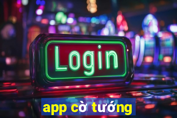 app cờ tướng