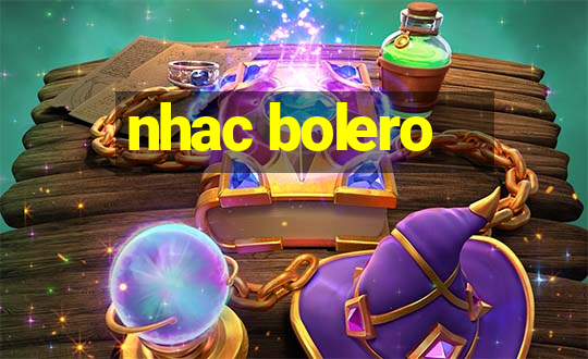 nhac bolero