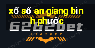 xổ số an giang bình phước