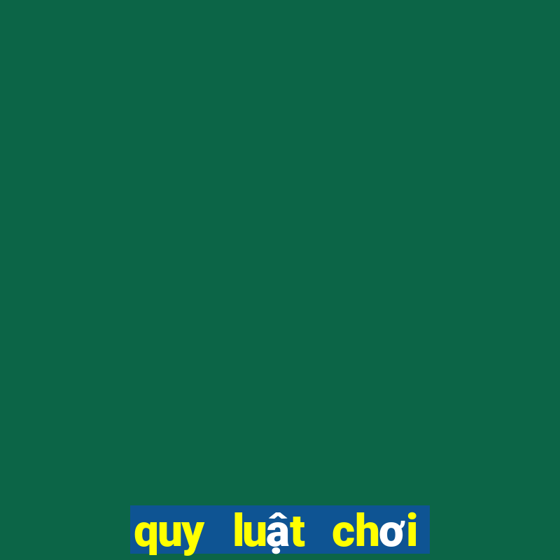 quy luật chơi cờ vua