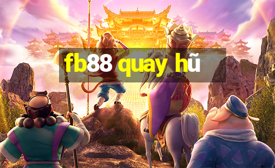 fb88 quay hũ