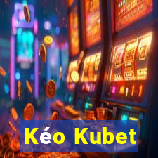 Kéo Kubet