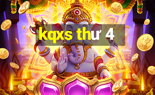 kqxs thư 4