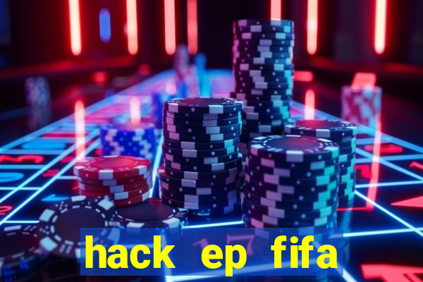 hack ep fifa online 3