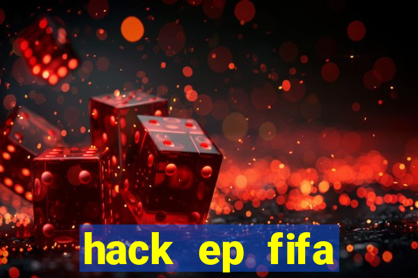 hack ep fifa online 3