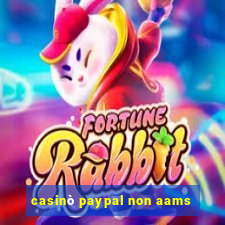 casinò paypal non aams