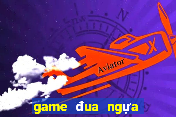 game đua ngựa đổi thưởng