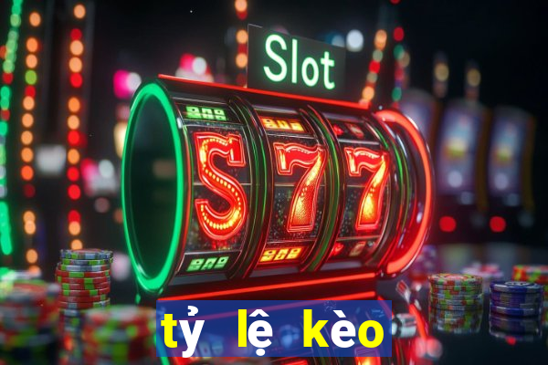 tỷ lệ kèo bóng đá kèo nhà cái