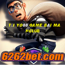 Tại Yo88 Game Bài Manclub