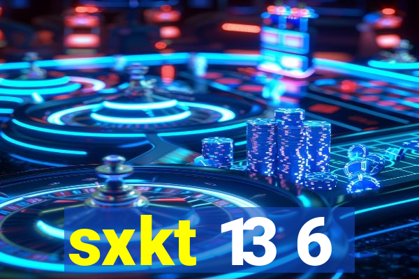 sxkt 13 6