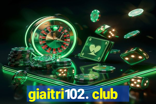 giaitri102. club