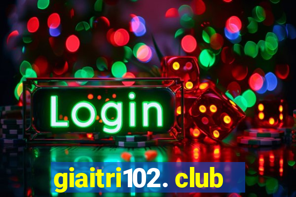 giaitri102. club