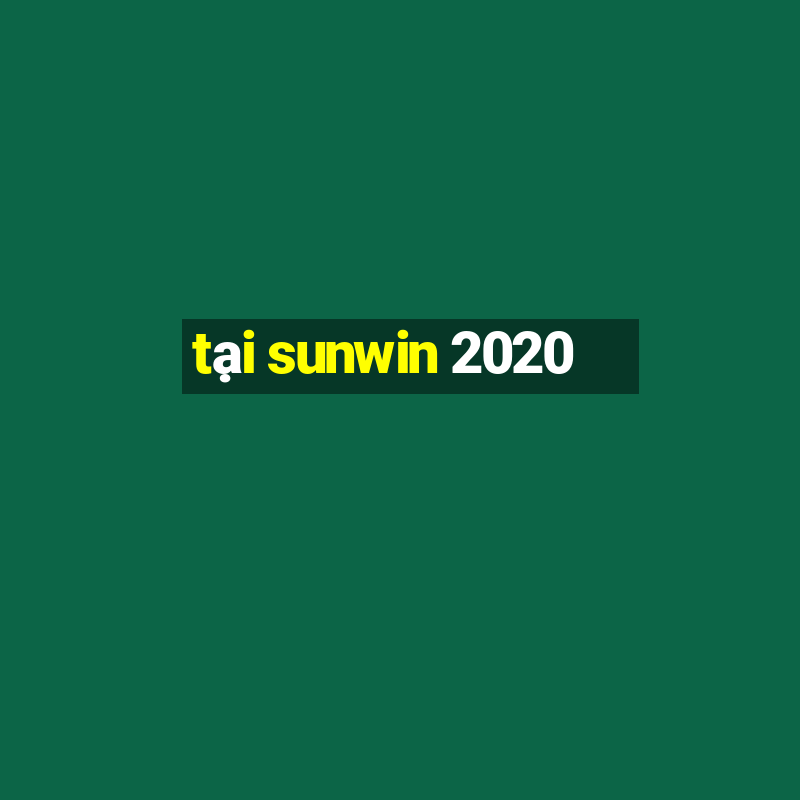 tại sunwin 2020