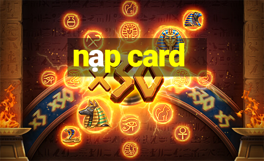 nạp card