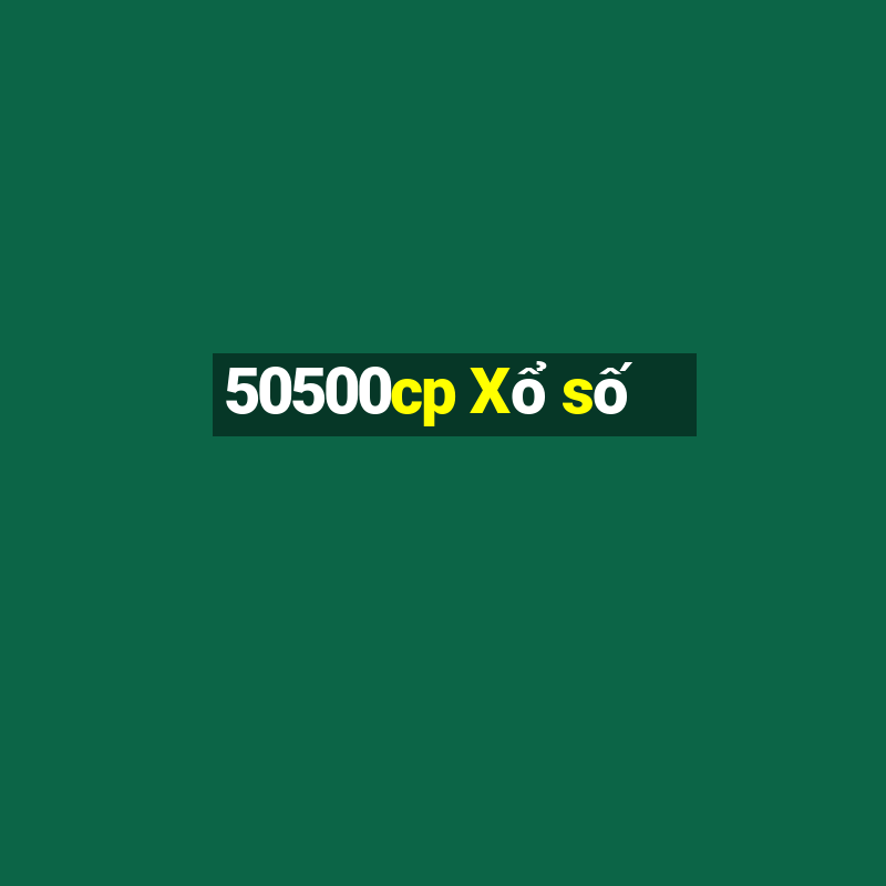 50500cp Xổ số