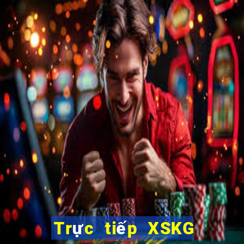 Trực tiếp XSKG thứ bảy